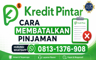 Begini Cara Membatalkan Pengajuan Pinjaman Kredit Pintar?